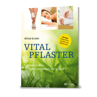 Das Vitalpflasterbuch  Der neue Trend: Werden Sie fit mit den neuen Vitalpflastern!